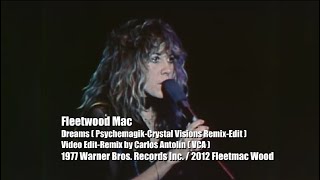 FleetwoodMacDreamsPsychemagikCrystalVisionRemixEditVideoEditRemixbyCarlosAntolín19772012720p [upl. by Dibrin]