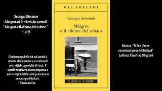 Georges Simenon  Maigret et le client du samedi  “Maigret e il cliente del sabato “ 1 di 9 [upl. by Hnacogn]