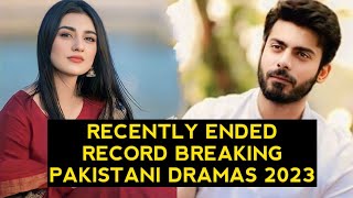 Top 15 Recently Ended Record Breaking Pakistani Dramas 2023 [upl. by Anire256]