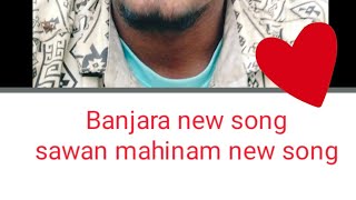 Banjara new song sawan mahinam banjra new song  gormati new song Banjara song [upl. by Areem]