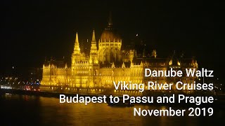 Viking Danube River Cruises  Budapest Hungary to Passau Germany  November 2019 [upl. by Iah]