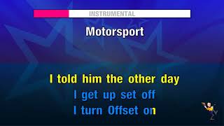 MotorSport  Migos amp Nicki Minaj amp Cardi B KARAOKE [upl. by Cerelly858]