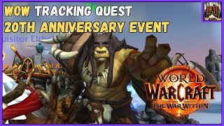 Wow Tracking Quest  20th Anniversary Event [upl. by Iliam]