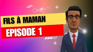 Fils à maman  Épisode 01 [upl. by Aselehc905]