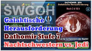 SWGOH  Galaktische Herausforderung  Dathomir Jedi  Stufe 7 mit den Nachschwestern [upl. by Heyman]