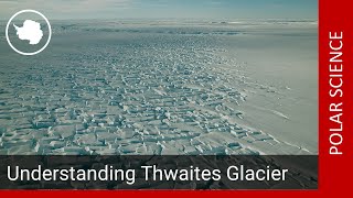 Understanding Thwaites Glacier  Dr Anna Crawford [upl. by Winne583]