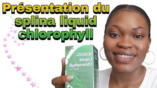 chlorophylle liquide Splina de Edmark  quels sont ses avantages [upl. by Moonier]