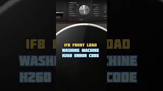 IFB Washing Machine H260 Error Code  How To Fix H260 Error Code  Washing Machine Repair H260  📱📱👇 [upl. by Schouten335]