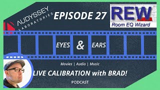 LIVE MultEQX Calibration with REW  Eyes amp Ears Podcast [upl. by Nadabb]