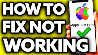 How To FIX Apple Gift Card Not Working 2024 [upl. by Ydissac]