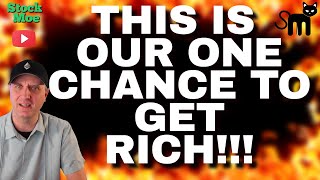 THIS IS NO JOKE 🔥 Our ONE CHANCE To Get Rich Is Here NOW What You Need To Know Right Now [upl. by Barling]