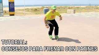 Tutorial Patinaje en Línea consejos básicos para frenar [upl. by Aivlis]