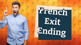 What is the ending of French Exit [upl. by Roel362]