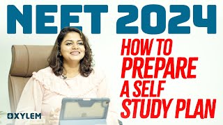 NEET 2024  How To Prepare A Self Study Plan  Xylem NEET [upl. by Bari]