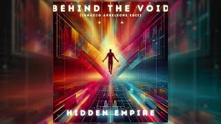 Hidden Empire  Behind The Void Ignacio Arbeleche Edit  Siona Records [upl. by Hughes]