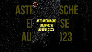 Astronomische Ereignisse im Jahr 2023 Himmelsbeobachtungen und Highlights  Wissen Sie shorts [upl. by Eseryt]