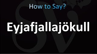 How to Pronounce Eyjafjallajökull correctly [upl. by Leggett]