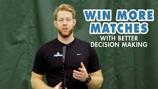 Learn To WIN More Matches with BETTER Decision Making [upl. by Eserehc]