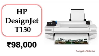 🔥HP T130 Review ► 24Inch Plotter ► A1 Printer under 100000 ► HP DesignJet Large Format Printer [upl. by Lraed]