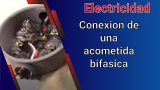 Conexion de una acometida bifasicaVideo 14 [upl. by Terryl837]