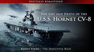 Life and Death of the USS Hornet CV8 with Bonus Video [upl. by Linetta]