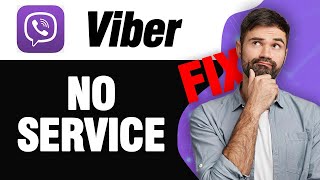 How To Fix Viber App No Service  Easy Quick Solution [upl. by Brewster]