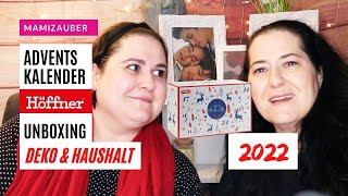 Adventskalender 2022 Deko amp Haushalt  Höffner  Unboxing mit meiner Schwester [upl. by Ilka240]