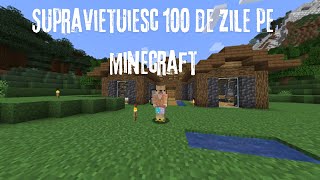 Supravietuiesc 100 de zile pe Minecraft minecraft ep2 [upl. by Rivard984]