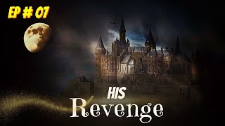 His revenge Episode 07 Free Audio book  Audiobooks [upl. by Gora]