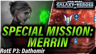 MERRIN SPECIAL MISSION RotE P3 Dathomir swgoh galaxyofheroes starwars nightsisters [upl. by Jaunita]