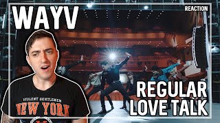 WayV  quotRegularquot  quotLove Talkquot MV  REACTION [upl. by Broddy]