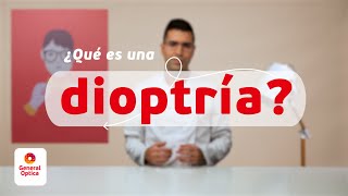 ¿QUÉ ES UNA DIOPTRÍA  GENERAL OPTICA [upl. by Nylssej]