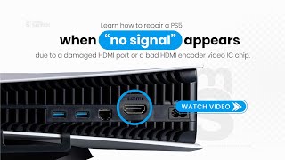 PS5 HDMI and HDMI Encoder Video Output IC RepairNo signal [upl. by Nuhsal]