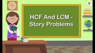 Solving Story Problems  HCF And LCM  Mathematics Grade 5  Periwinkle [upl. by Eitak671]