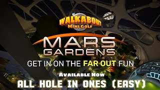 Walkabout Mini Golf  Mars Gardens  All Hole in Ones  Meta Quest [upl. by Dunaville826]