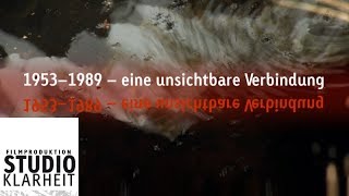 Trailer 1953–1989  eine Unsichtbare Verbindung [upl. by Lavona]