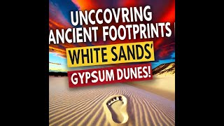 Uncovering Ancient Footprints in White Sands Gypsum Dunes [upl. by Jereme]