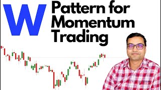 W Pattern For Momentum Trading [upl. by Faith]