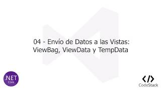 04  Envío de Datos a las Vistas ViewBag ViewData TempData NetCore MVC [upl. by Fanchet]