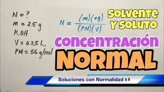 NORMALIDAD y MOLARIDAD en Soluciones Químicas [upl. by Aicetal]