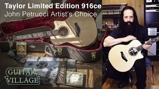 Taylor Limited Edition 916ce John Petrucci Artists Choice  Guitar Village [upl. by Belford]