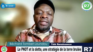 CONGOBRAZZAVILLE LE PNOT ET LA DETTE UNE STRATEGIE DE LA TERRE BRULEE [upl. by Mattson975]