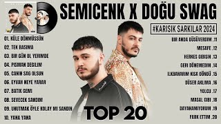 Semicenk amp Doğu Swag  En Sevilen Şarkıları  Karışık Şarkılar 1 saat 2024 Yeni Şarkı [upl. by Luapnaej]