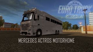 Mercedes MotorHome  ETS2 TESTMOD 3 [upl. by Allimak]