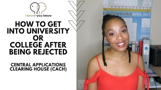 How to get into universityCollege after being rejected Central Applications Clearing House [upl. by Savina787]