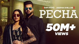 PECHA Official Video Gur Sidhu Deepak Dhillon Veet Baljit  Punjabi Song 2023 [upl. by Eelta]