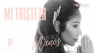 Paola Jara  Mi Tristeza Video Letra [upl. by Hamel]