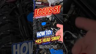 Focus ST  How to RS Head Swap a ST The Easy Way bigturbofocusst focusst [upl. by Nimzzaj504]