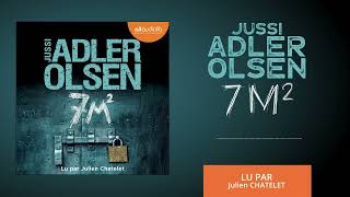 « 7m2 » de Jussi AdlerOlsen lu par Julien Chatelet l Livre audio [upl. by Atiram]