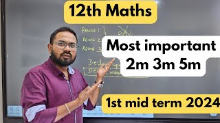 12th Maths Most Important 2m 3m 5m1st mid term 2024 [upl. by Arahahs215]